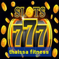 thaissa fitness